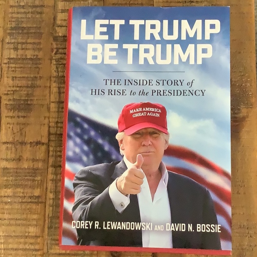 Let Trump Be Trump Book - Red, Blue, White Cover
